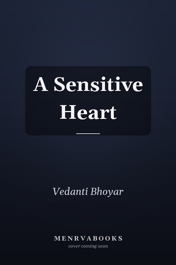 A Sensitive Heart