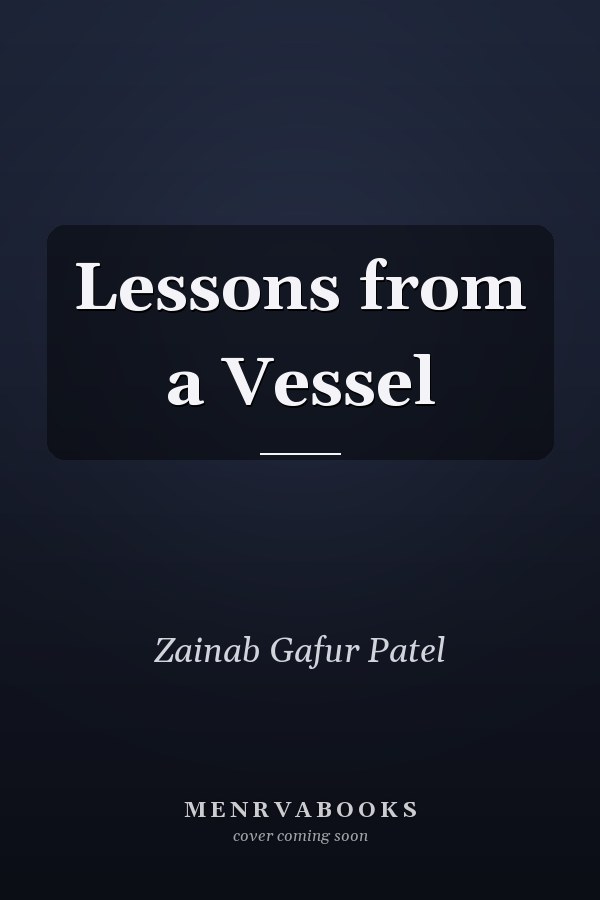 Lessons from a Vessel