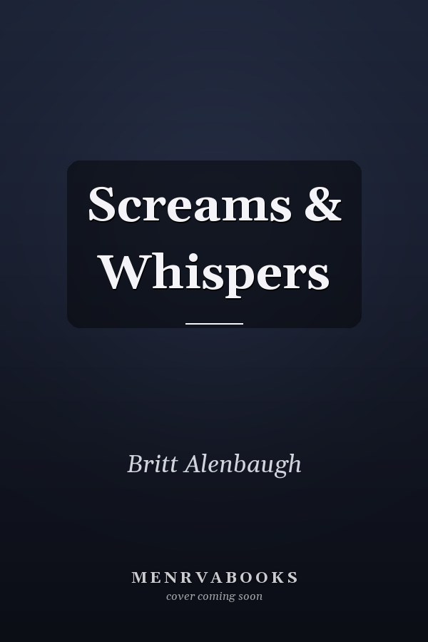 Screams & Whispers