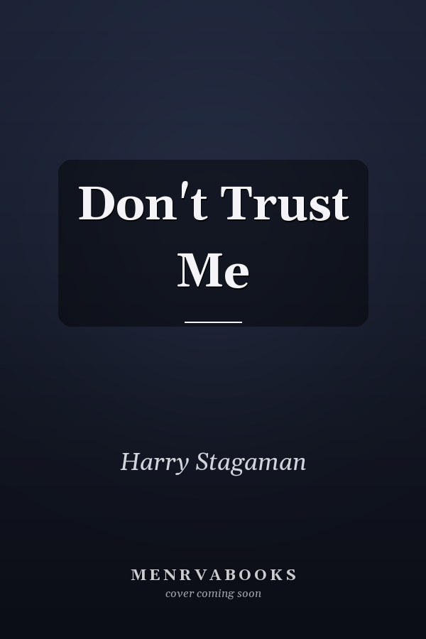 Don't Trust Me