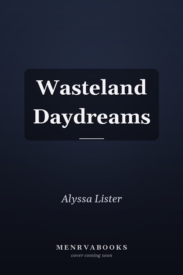 Wasteland Daydreams
