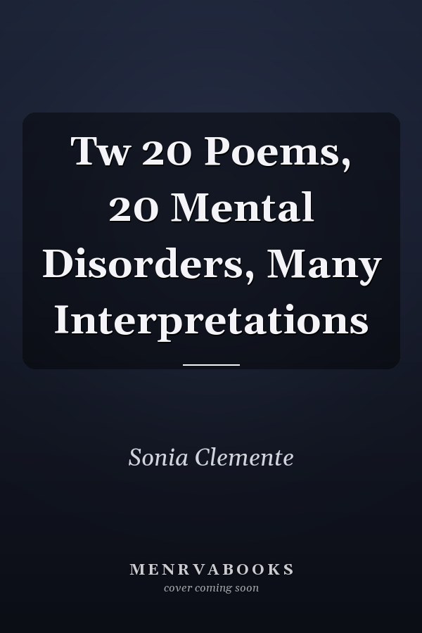 Tw 20 Poems, 20 Mental Disorders, Many Interpretations