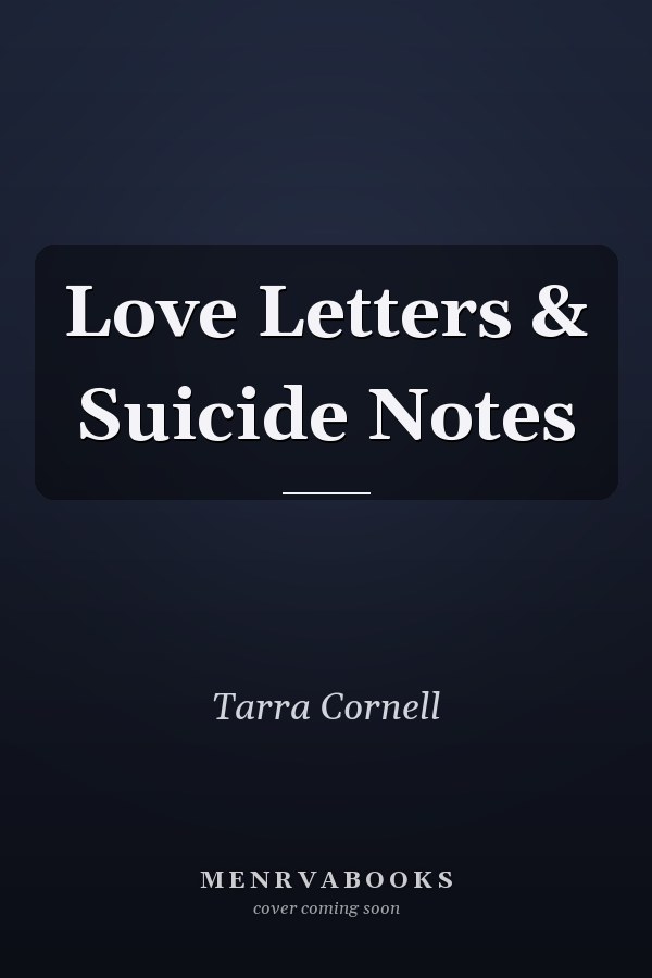 Love Letters & Suicide Notes