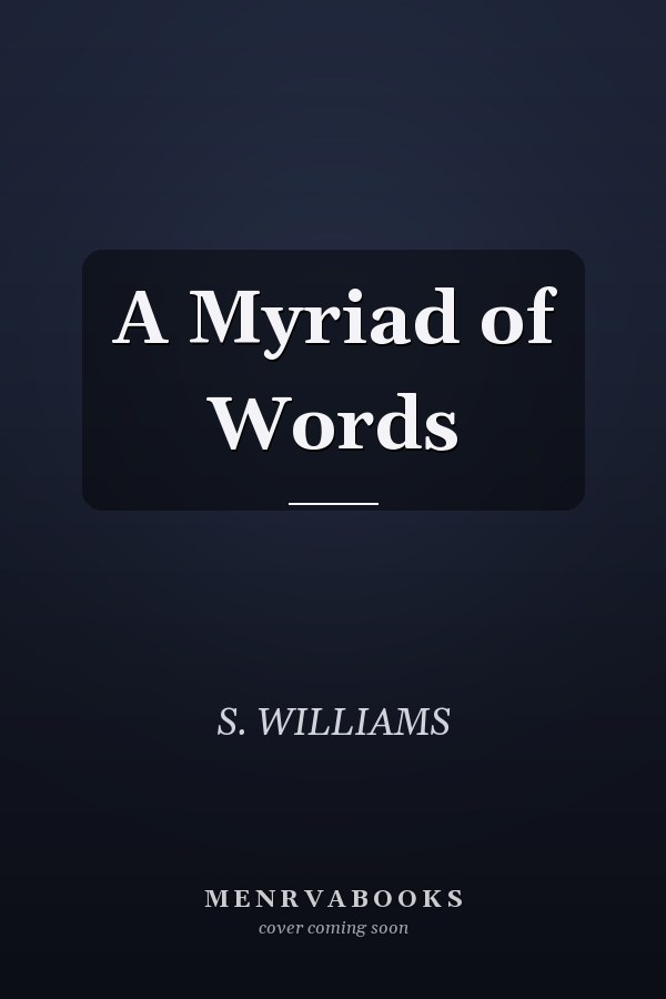 A Myriad of Words