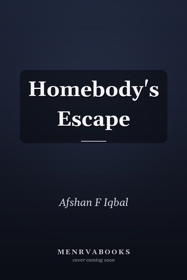 Homebody's Escape