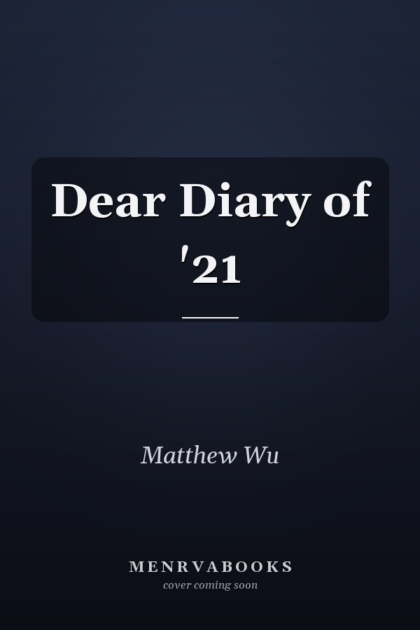Dear Diary of '21