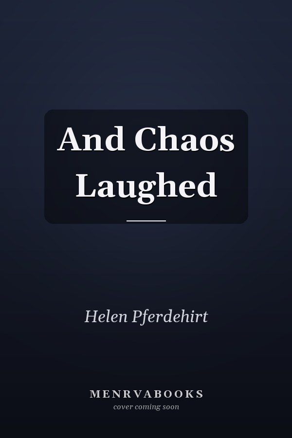 And Chaos Laughed