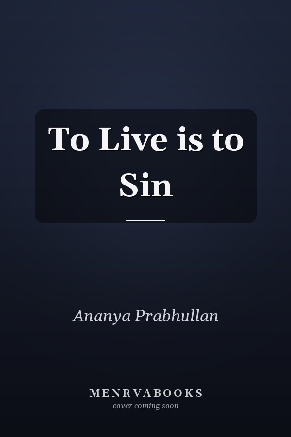 To Live is to Sin