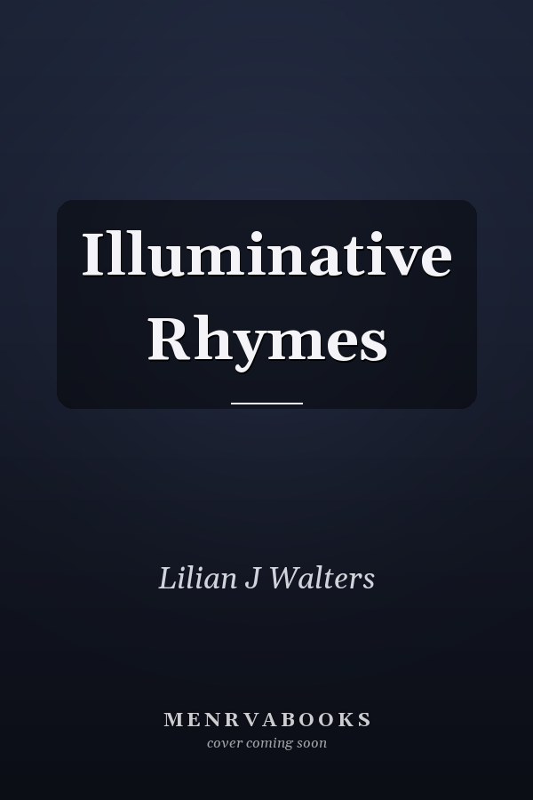 Illuminative Rhymes