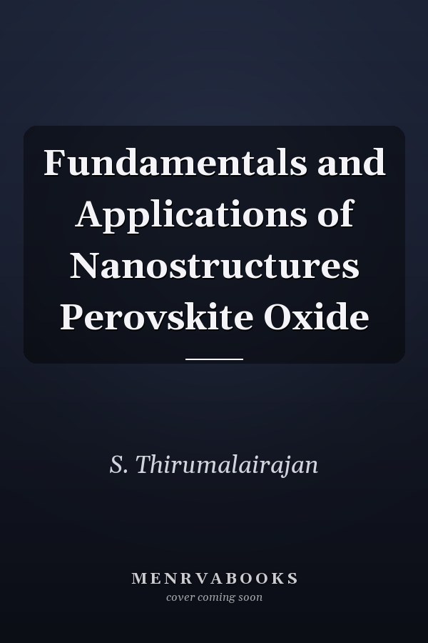 Fundamentals and Applications of Nanostructures Perovskite Oxide