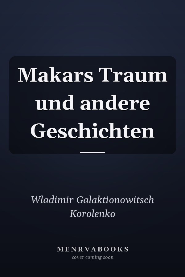 Makars Traum und andere Geschichten