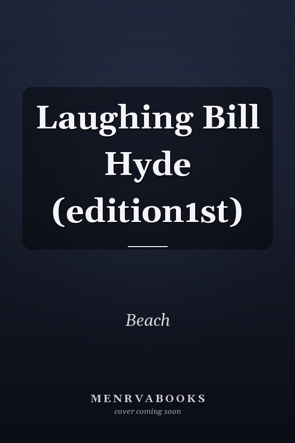 Laughing Bill Hyde (edition1st)