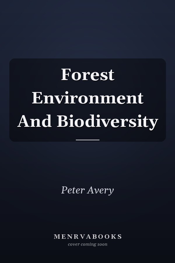 Forest Environment And Biodiversity