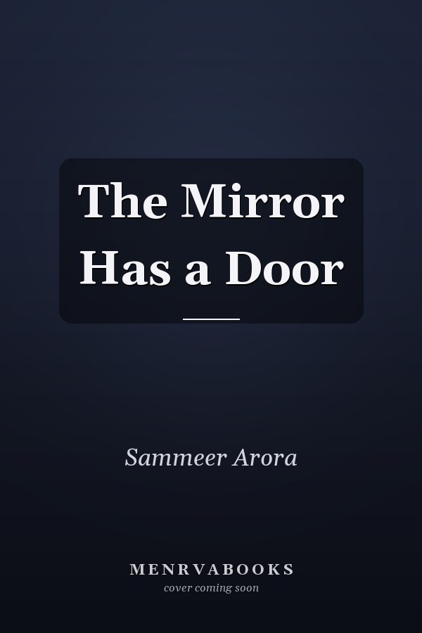 The Mirror Has a Door