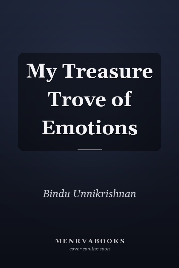 My Treasure Trove of Emotions