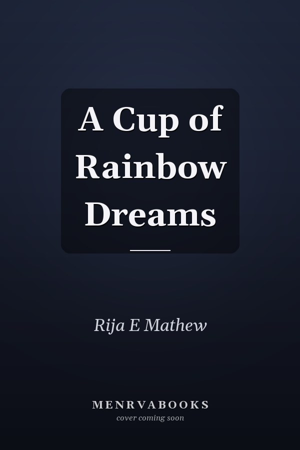 A Cup of Rainbow Dreams