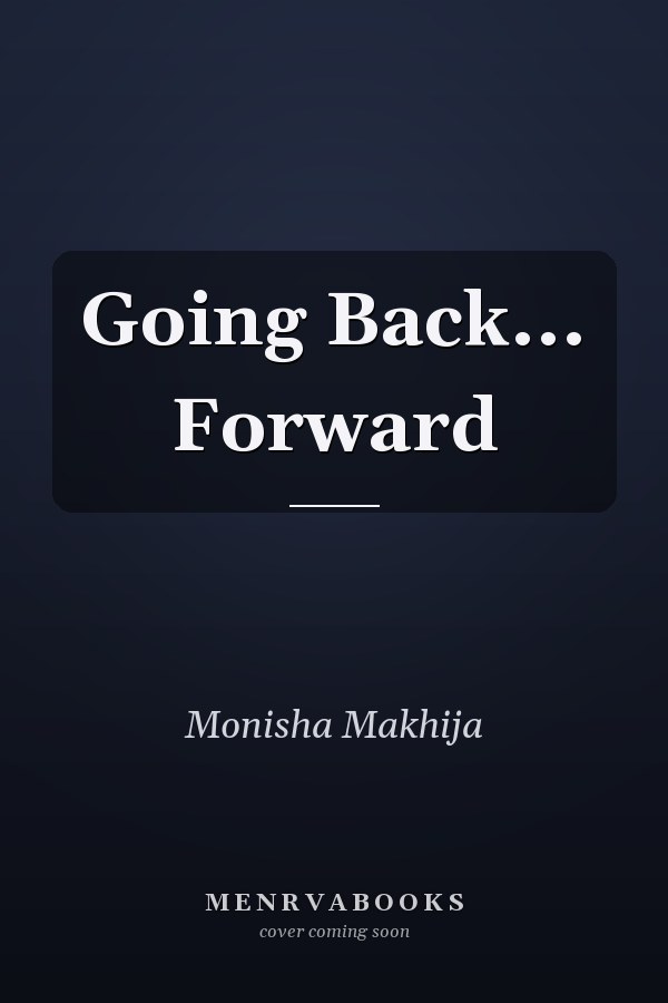 Going Back... Forward