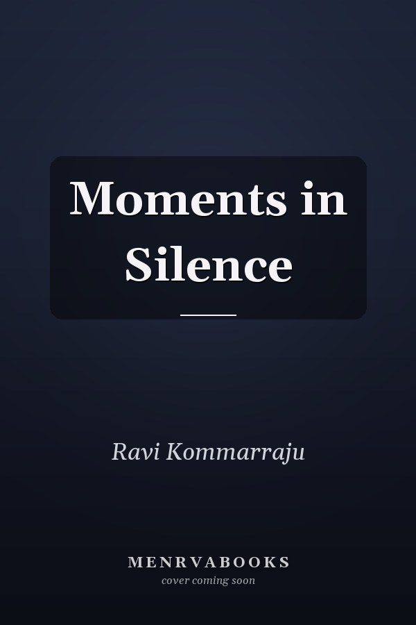 Moments in Silence