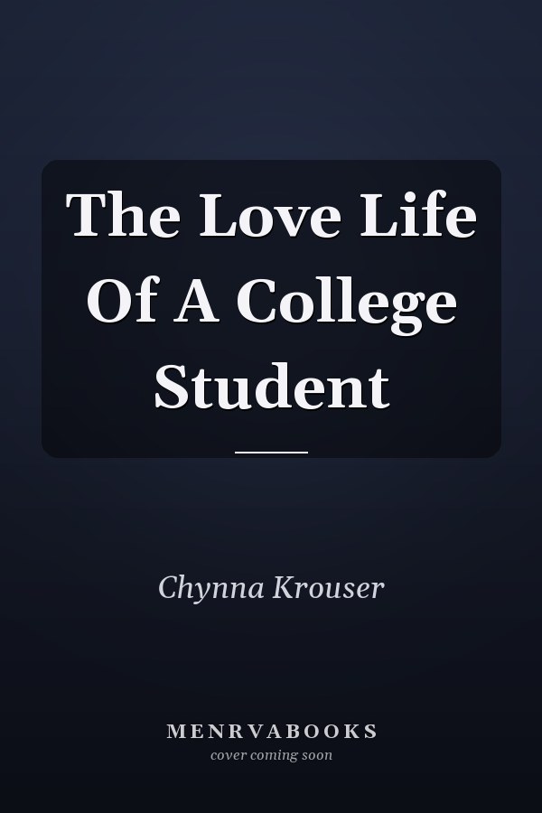 The Love Life Of A College Student
