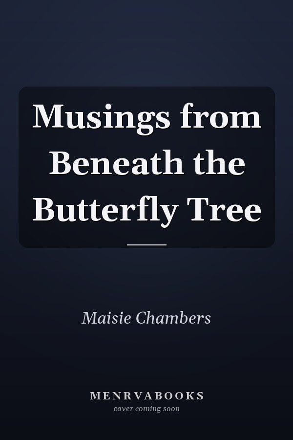 Musings from Beneath the Butterfly Tree