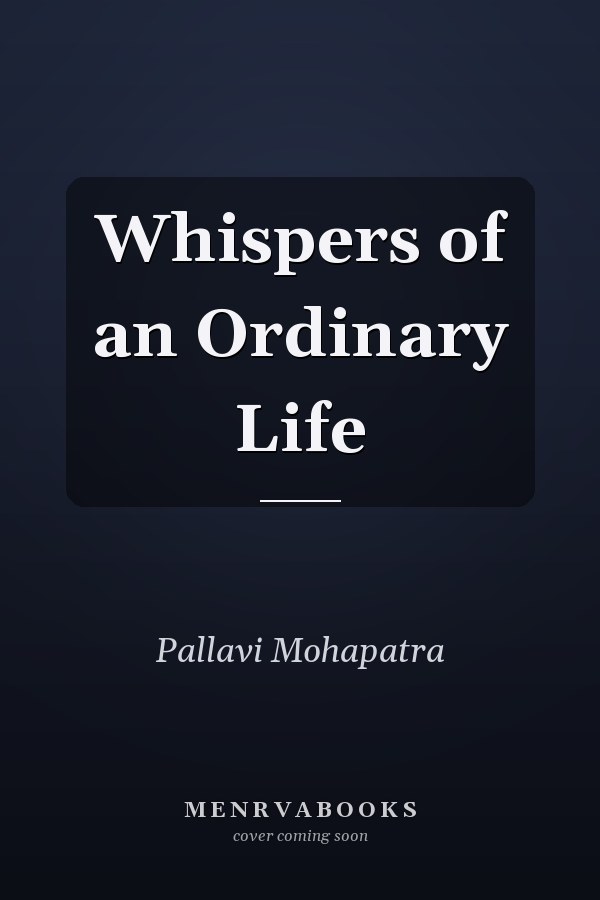 Whispers of an Ordinary Life