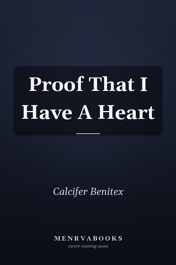 Proof That I Have A Heart