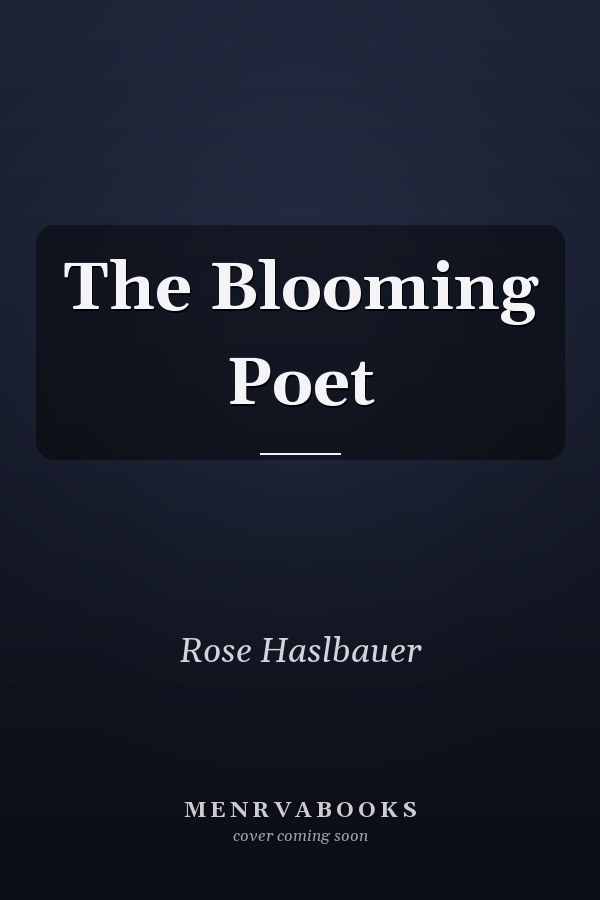 The Blooming Poet