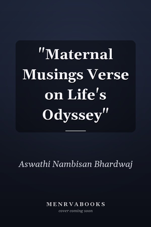 "Maternal Musings Verse on Life's Odyssey"