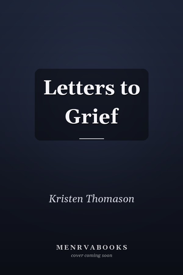 Letters to Grief