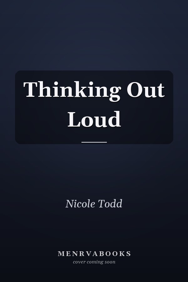 Thinking Out Loud