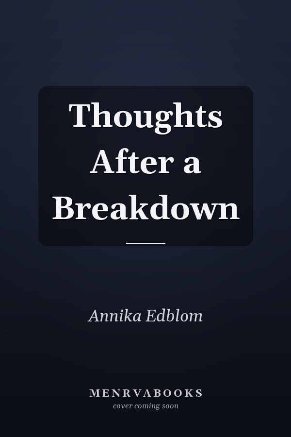 Thoughts After a Breakdown