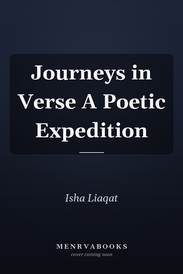 Journeys in Verse A Poetic Expedition
