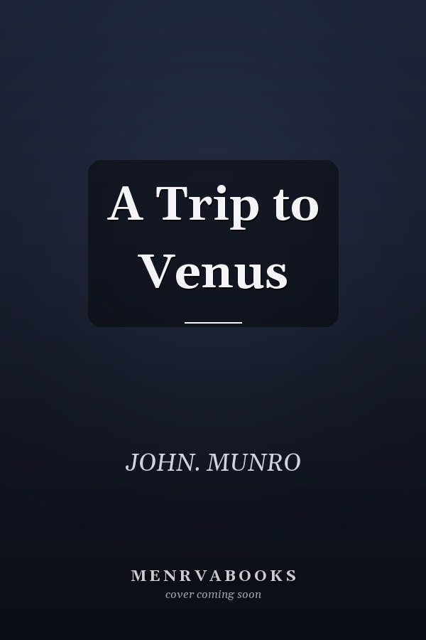 A Trip to Venus