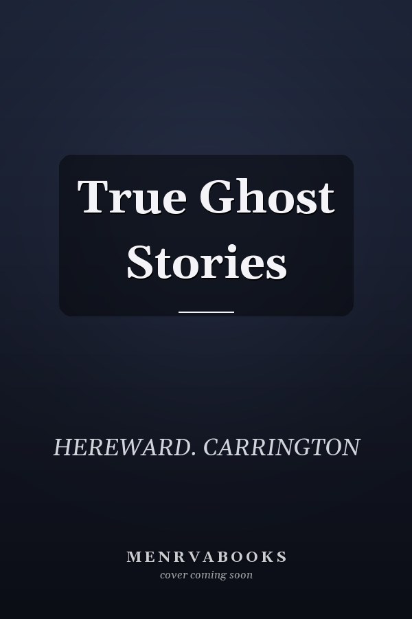 True Ghost Stories