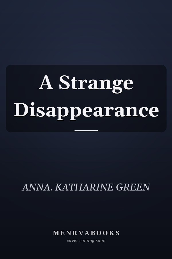 A Strange Disappearance