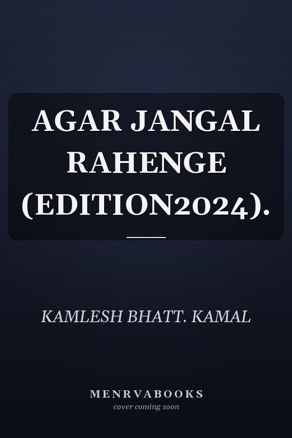 AGAR JANGAL RAHENGE (EDITION2024).