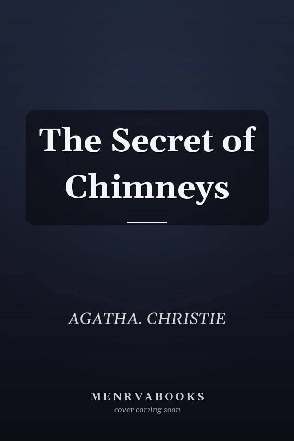 The Secret of Chimneys