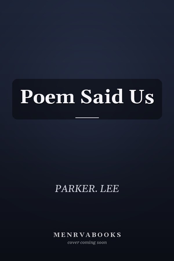Poem Said Us