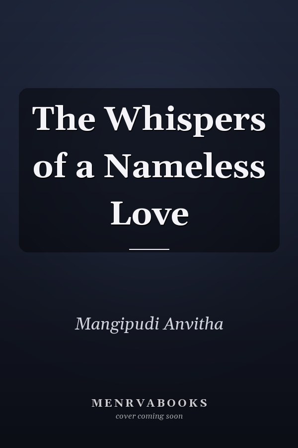 The Whispers of a Nameless Love