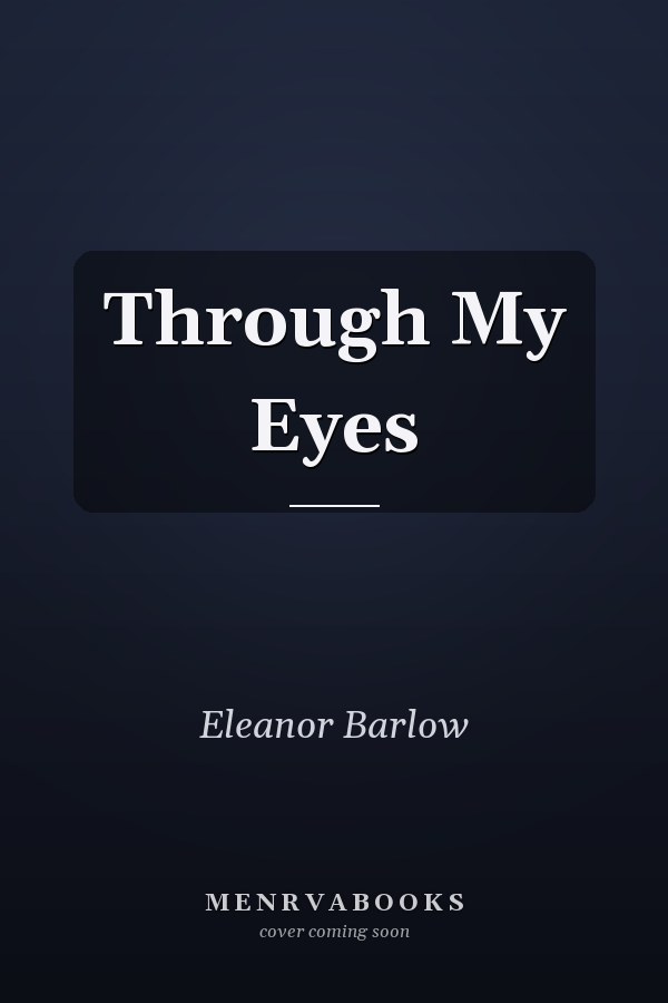 Through My Eyes