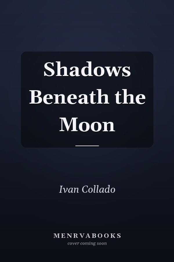 Shadows Beneath the Moon