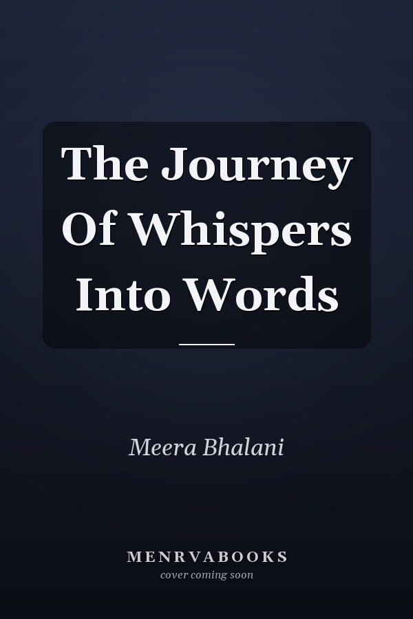 The Journey Of Whispers Into Words