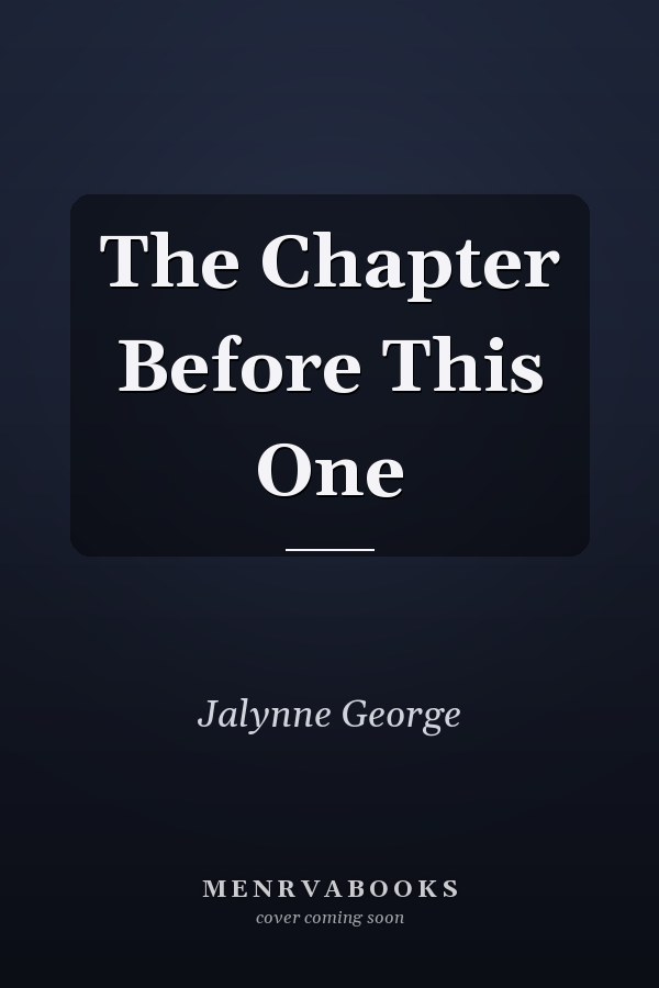 The Chapter Before This One