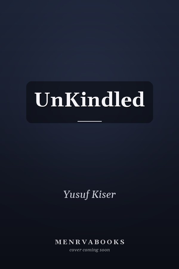 UnKindled