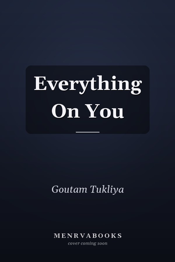 Everything On You
