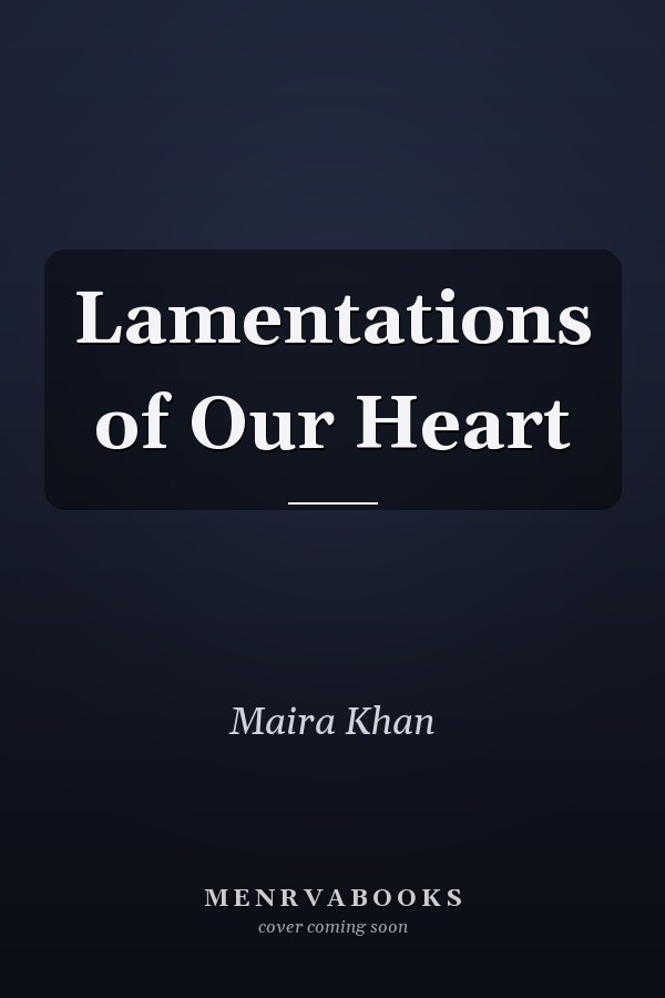 Lamentations of Our Heart