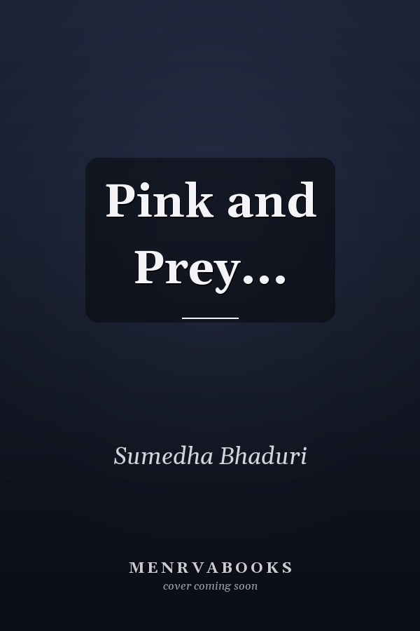 Pink and Prey...
