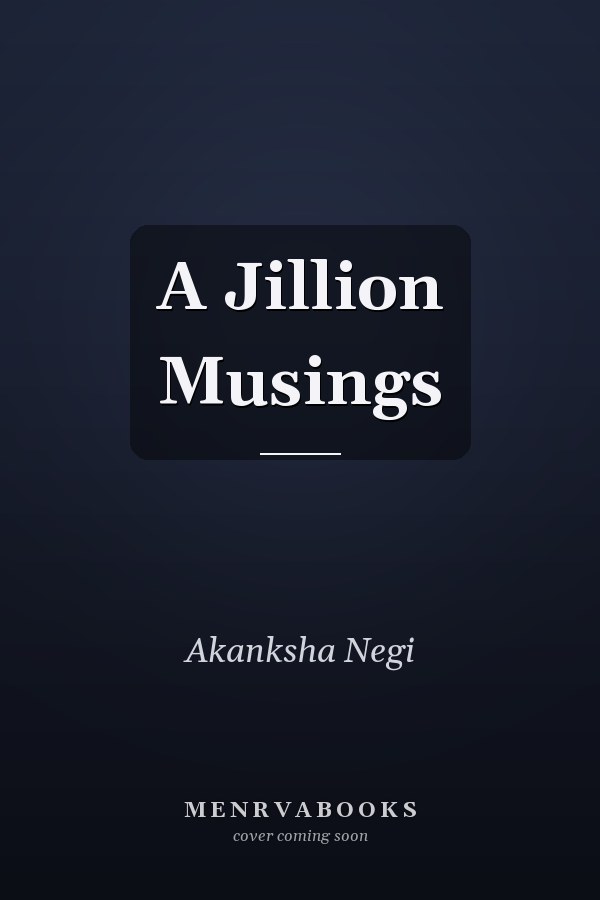 A Jillion Musings