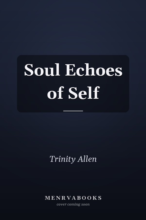Soul Echoes of Self
