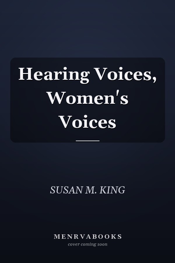 Hearing Voices, Women's Voices